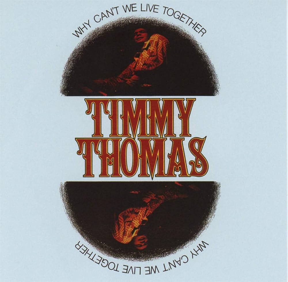 01 Why Can't We Live Together (Timmy Thomas)(Mono2JtSter320kb).mp3