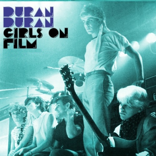 15 Girls On Film (Duran Duran)(320kb).mp3