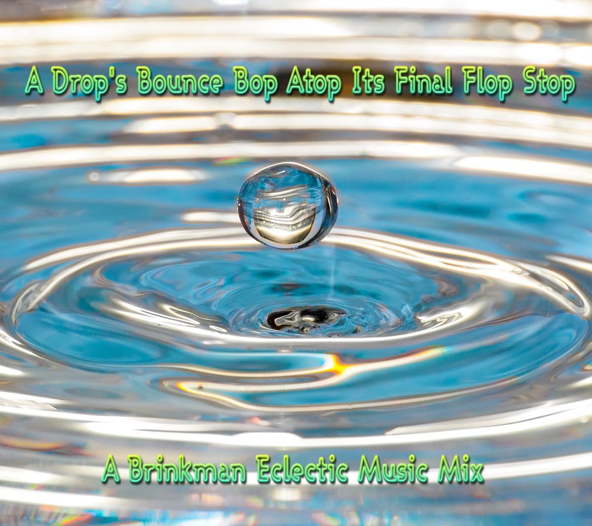 A Drop's Bounce Bop Atop Its Final Flop Stop