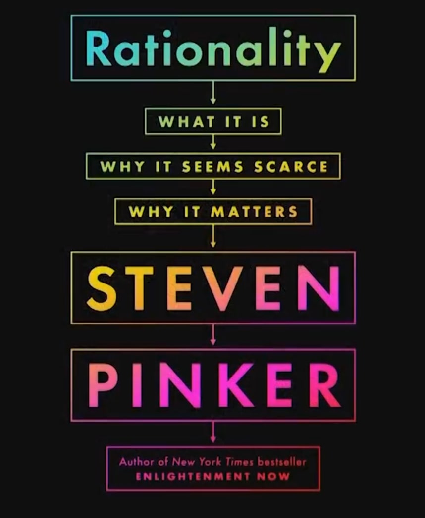 Rationality What It Is, Why It Seems Scarce, Why It Matters (a lecture by Stephen Pinker).mp4